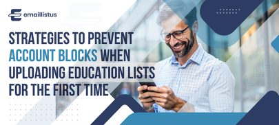 Strategies to Prevent Account Blocks When Uploading Education Lists for the First Time