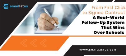From First Click to Signed Contract – A Real-World Follow-Up System That Wins Over Schools