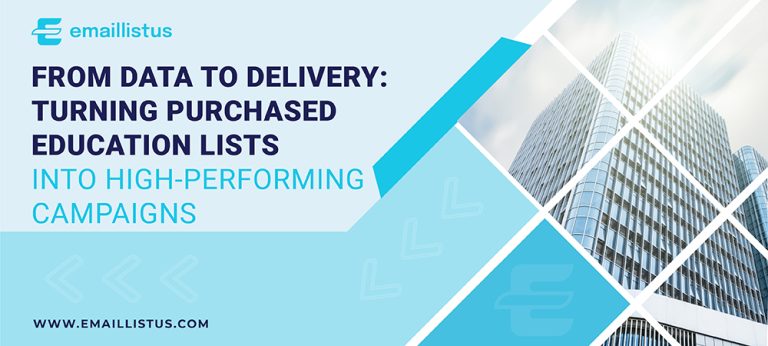 Read more about the article From Data to Delivery: Turning Purchased Education Lists into High-Performing Campaigns