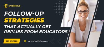 Follow-Up Strategies That Actually Get Replies from Educators