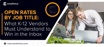 Open Rates by Job Title: What K-12 Vendors Must Understand to Win in the Inbox