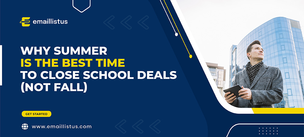 You are currently viewing Why Summer is the BEST Time to Close School Deals (Not Fall)