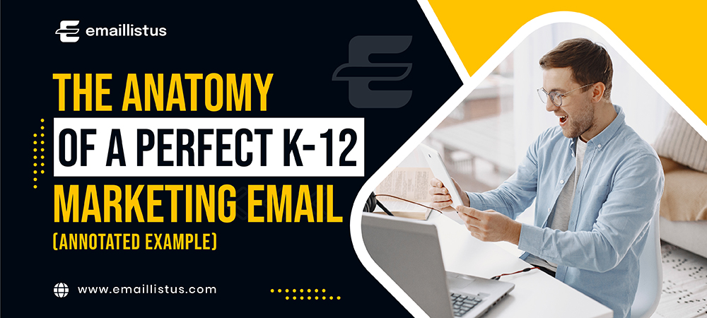 You are currently viewing The Anatomy of a Perfect K-12 Marketing Email (Annotated Example)