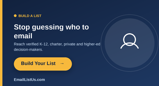 Build your verified K-12 and higher-ed email list with EmailListUs.com
