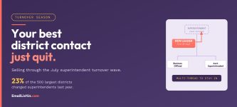 Your Best District Contact Just Quit: Selling Through the July Superintendent Turnover Wave