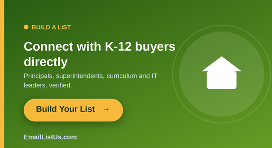Build your verified K-12 and higher-ed email list with EmailListUs.com